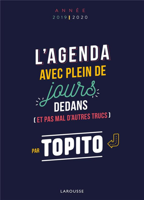 Emprunter L'Agenda avec pleins de jours dedans (et pas mal d'autres trucs). Edition 2019-2020 livre