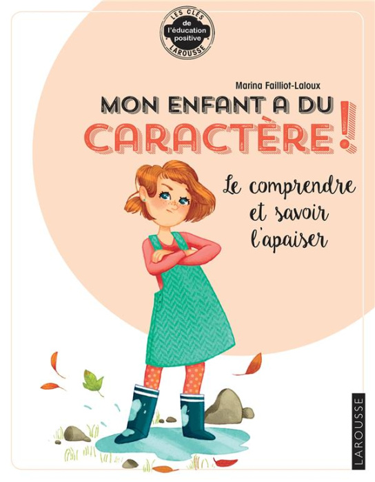 Emprunter Mon enfant a du caractère ! Le comprendre et savoir l'apaiser livre