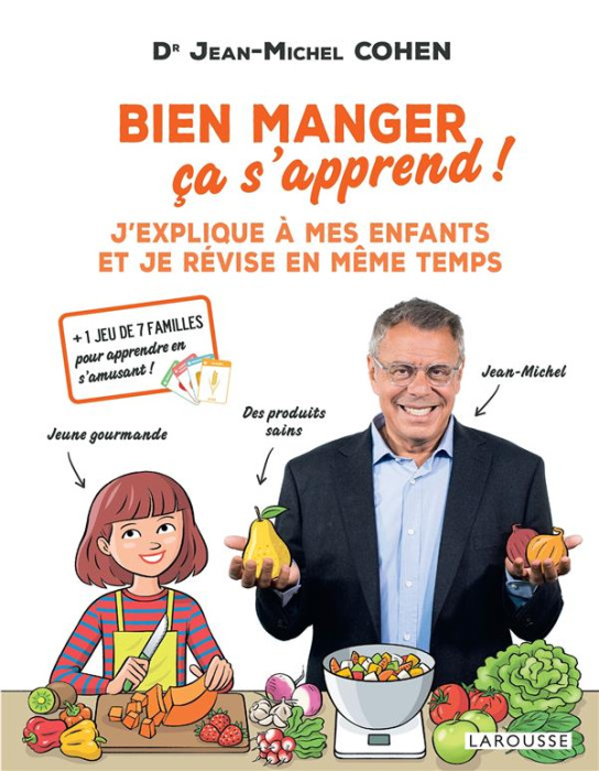 Emprunter Bien manger, ça s'apprend ! J'explique a mes enfants et je révise en même temps livre