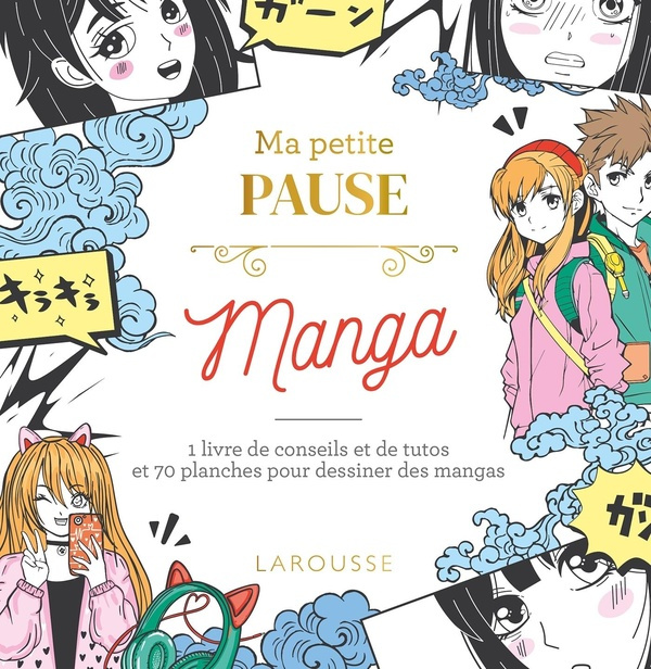 Emprunter Ma petite pause manga. 1 livre de conseils et de tutos et 70 planches pour dessiner des mangas livre