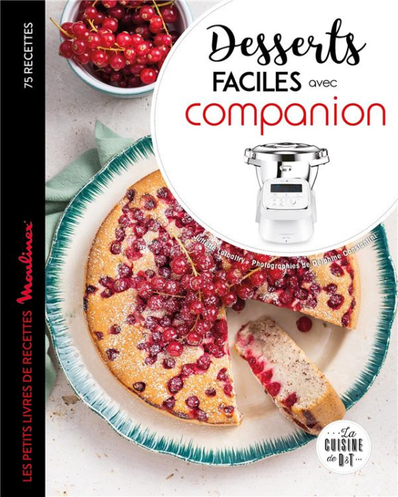 Emprunter Desserts faciles avec Companion. Les petits livres de recettes Moulinex livre