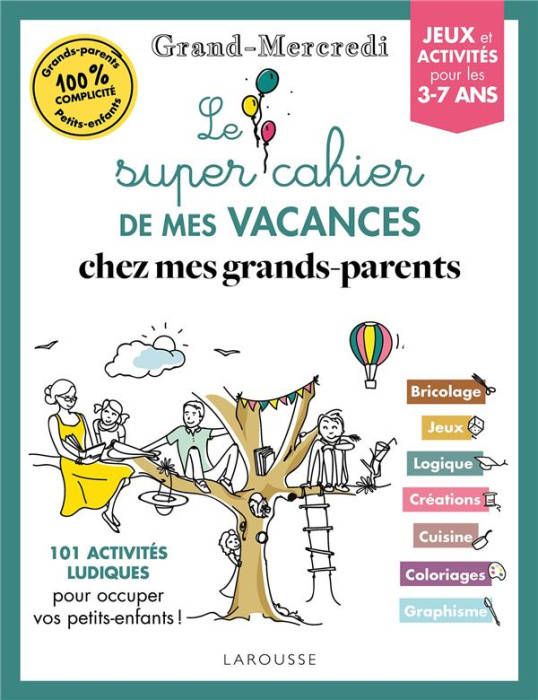 Emprunter Le super cahier de mes vacances chez mes grands-parents. Grand-Mercredi livre