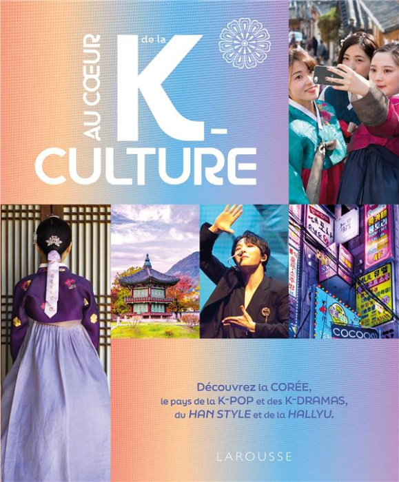 Emprunter Au coeur de la K-culture livre