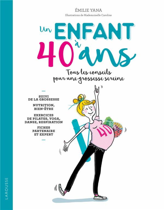 Emprunter Un enfant à 40 ans. Tous les conseils pour une grossessse sereine livre