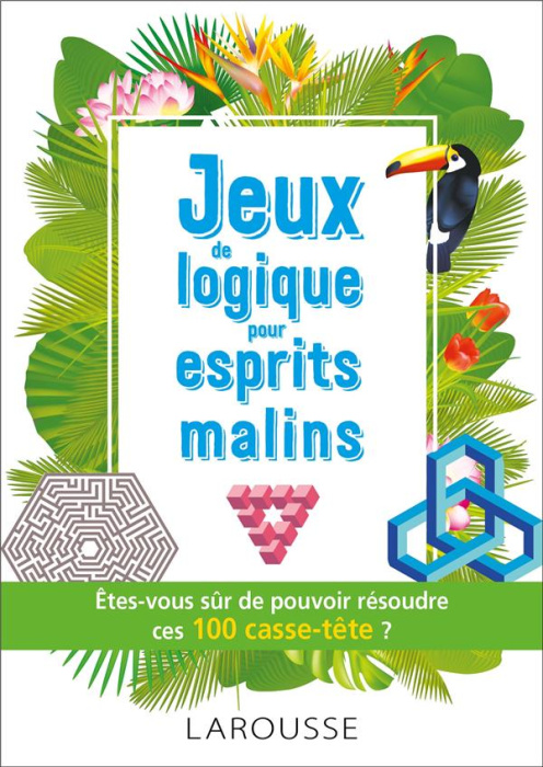 Emprunter Jeux de logique pour esprits malins livre