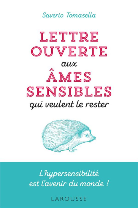 Emprunter Lettre ouverte aux âmes sensibles qui veulent le rester. L'hypersensibilité est l'avenir du monde ! livre