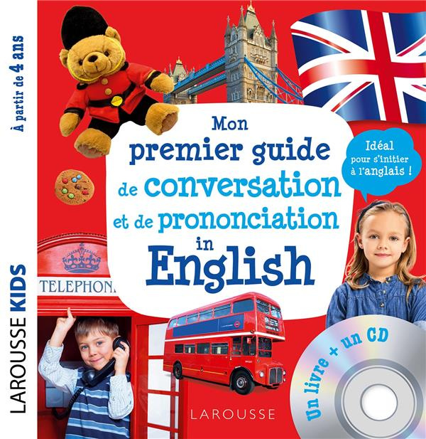 Emprunter Mon premier guide de conversation et de prononciation in English. Avec 1 CD audio livre