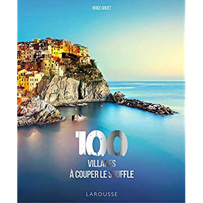 Emprunter 100 villages à couper le souffle livre