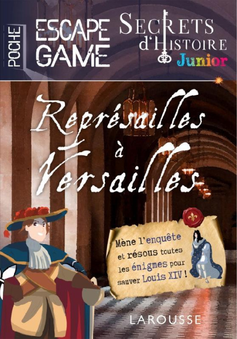 Emprunter Secrets d'histoire junior. Représailles à Versailles livre