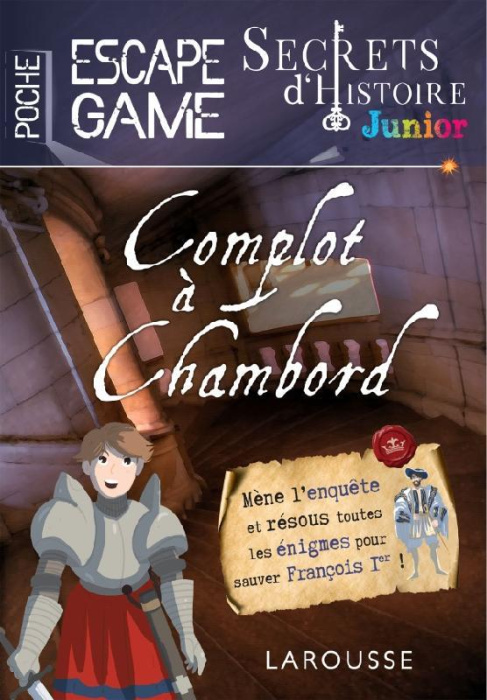 Emprunter Secrets d'histoire junior. Complot à Chambord livre