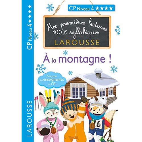 Emprunter Mes premières lectures 100% syllabiques : A la montagne ! CP Niveau 4 livre