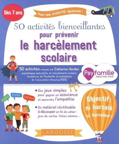 Emprunter 50 activités bienveillantes pour prévenir le harcèlement scolaire livre