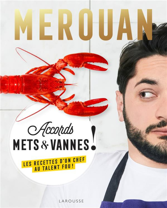 Emprunter Merouan. Accords mets & vannes ! Les recettes d'un chef au talent fou ! livre