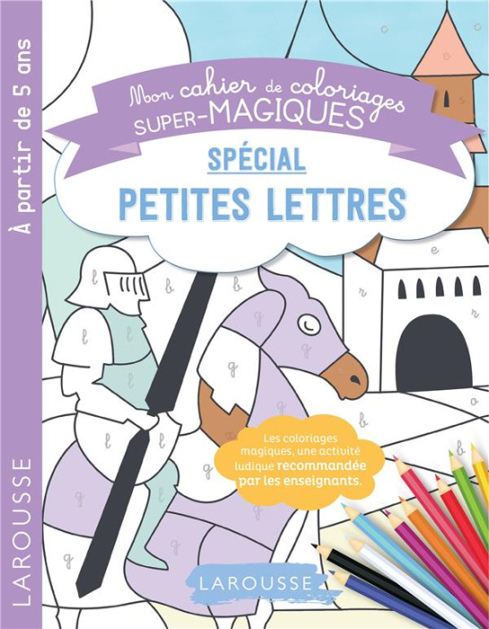 Emprunter Mon cahier de coloriages super-magiques spécial petites lettres livre