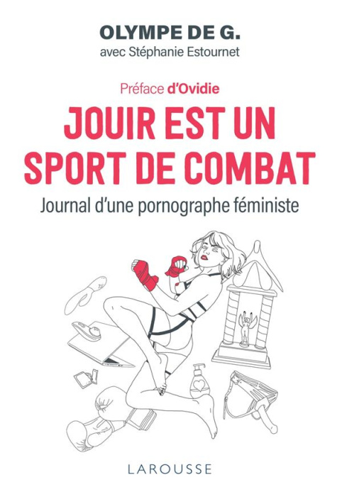 Emprunter Jouir est un sport de combat. Journal d'une pornographe féministe livre