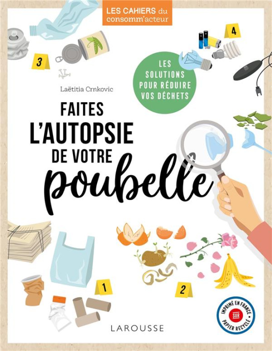 Emprunter Faites l'autopsie de votre poubelle livre