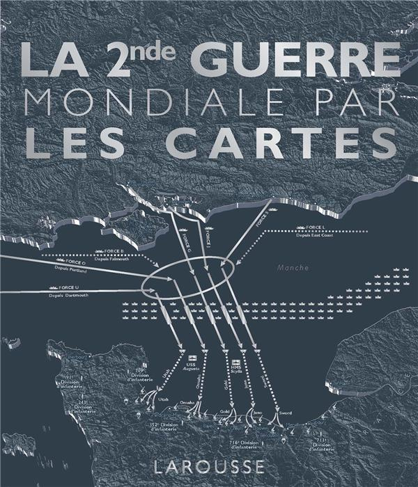 Emprunter La 2nde Guerre Mondiale par les cartes livre