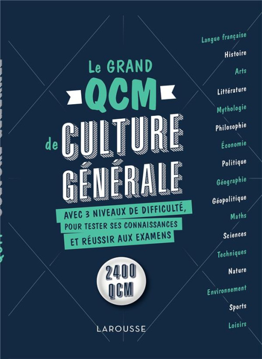 Emprunter Le grand QCM de culture générale. 2400 QCM livre
