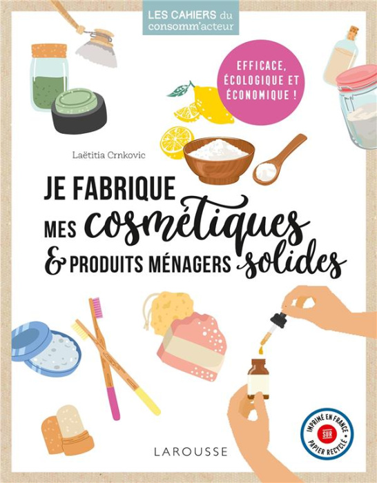 Emprunter Je fabrique mes cosmétiques et produits ménagers solides livre