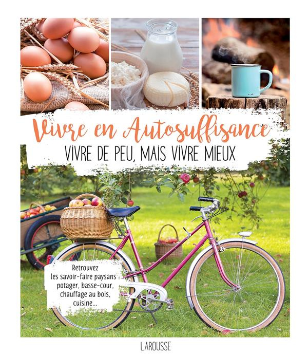 Emprunter Vivre en autosuffisance. Vivre de peu, mais vivre mieux livre