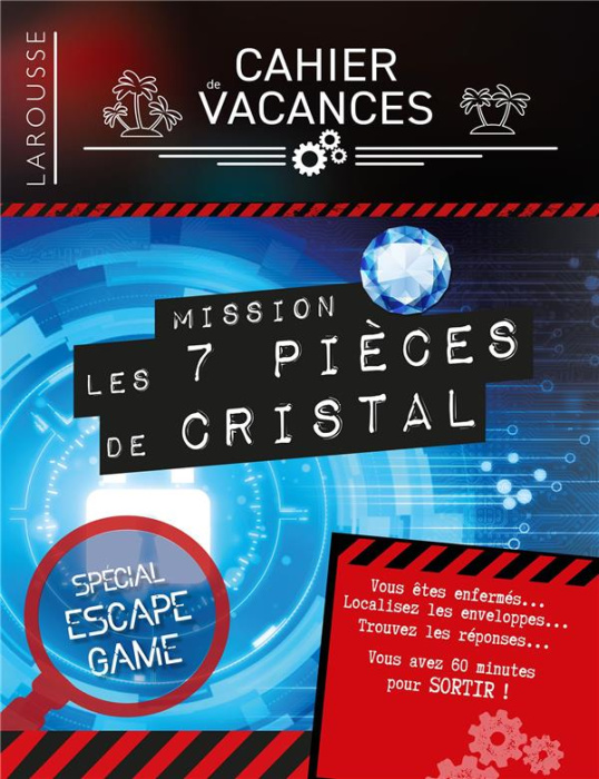 Emprunter Cahier de vacances Spécial escape game. Mission les 7 pièces de cristal livre