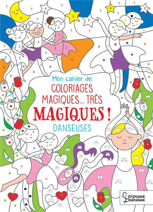 Emprunter Mon cahier de coloriages magiques... très magiques ! Danseuses livre