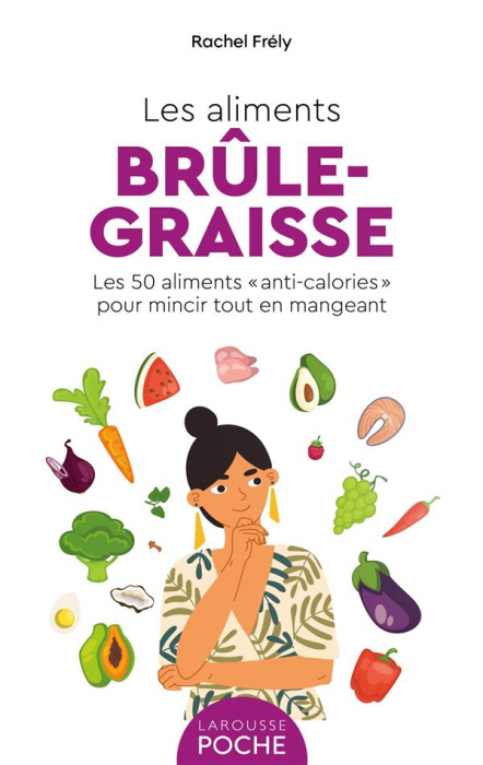 Emprunter Les aliments brûle-graisse. Les 50 aliments