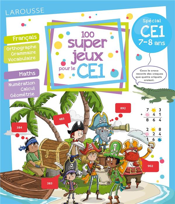 Emprunter 100 super jeux pour le CE1. Français Mathématiques livre