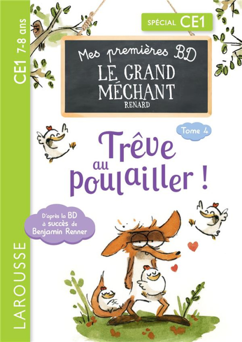 Emprunter Le Grand Méchant Renard Tome 4 : Trêve au poulailler ! ; Tout est bien qui finit bien. Spécial CE1 livre