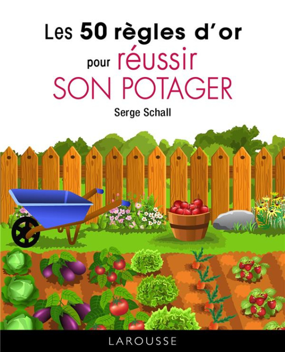 Emprunter Les 50 règles d'or pour réussir son potager livre