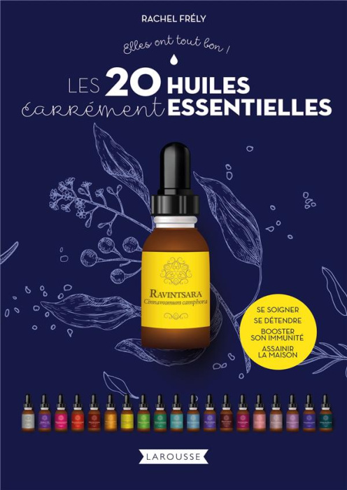 Emprunter Les 20 huiles carrément essentielles livre