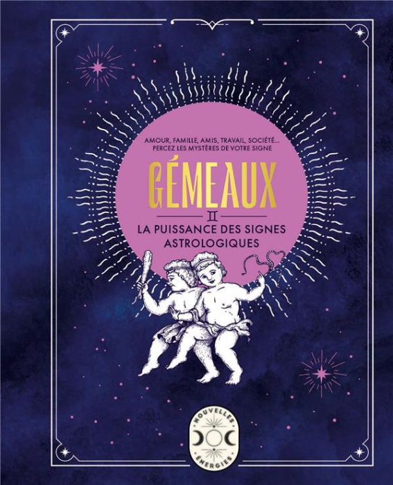 Emprunter Gémeaux. La puissance des signes astrologiques livre