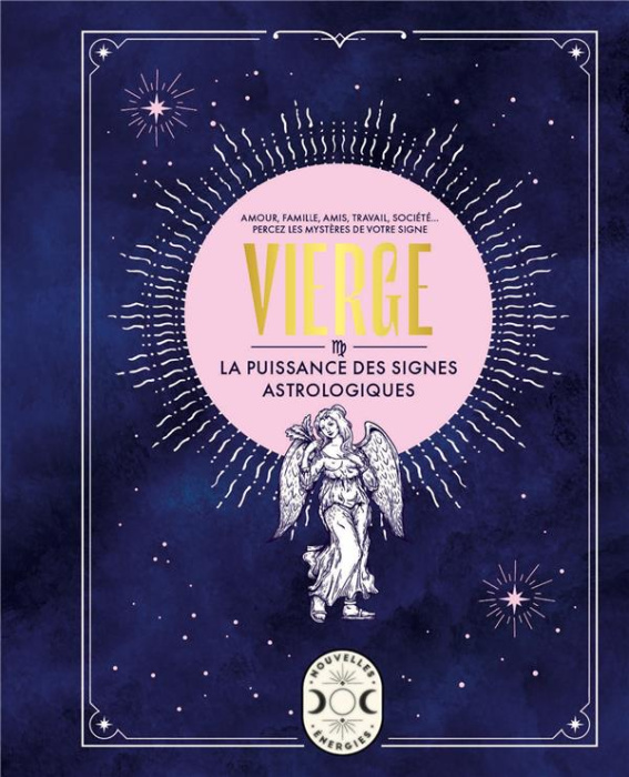 Emprunter Vierge. La puissance des signes astrologiques livre