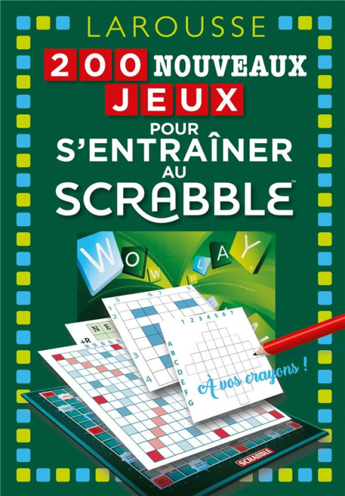 Emprunter 200 nouveaux jeux pour s'entraîner au Scrabble livre