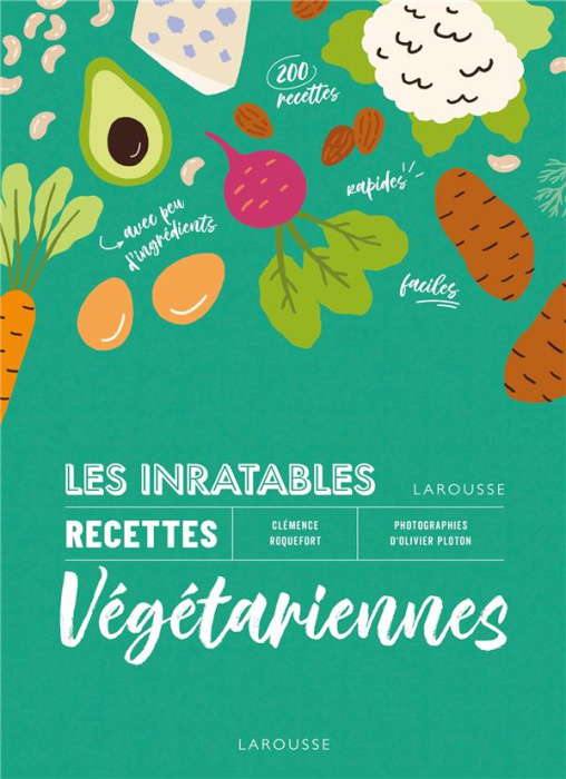 Emprunter Les inratables. Recettes végétariennes livre