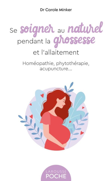 Emprunter Se soigner au naturel pendant la grossesse et l'allaitement livre