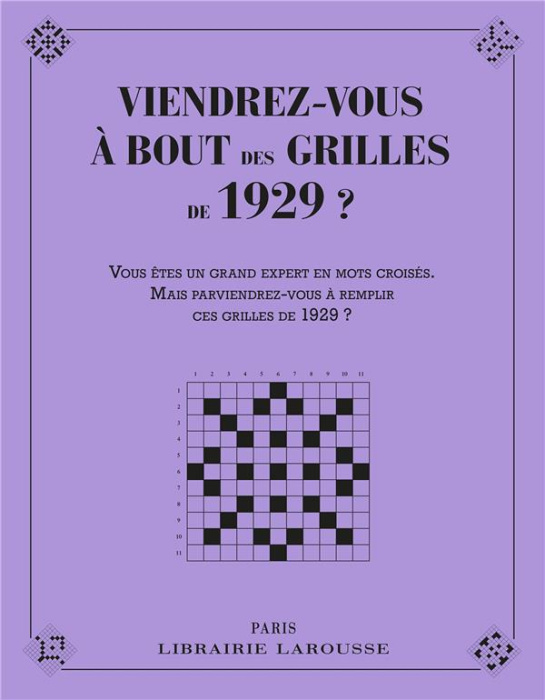 Emprunter Viendrez-vous à bout des grilles de 1929 ? Vous êtes un grand amateur de mots croisés. Mais parviend livre