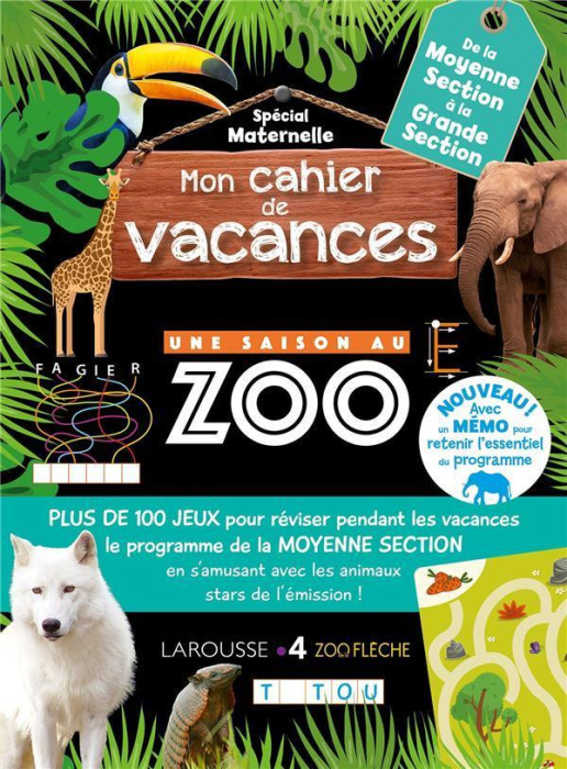 Emprunter Mon cahier de vacances Une saison au zoo de la moyenne section à la grande section livre