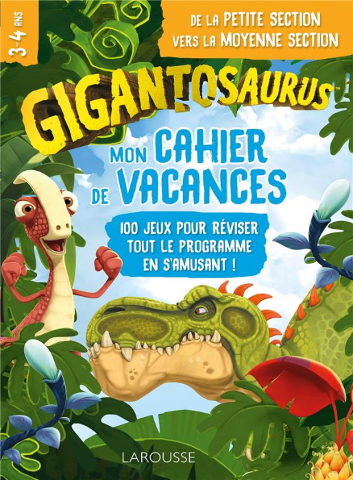 Emprunter Mon cahier de vacances Gigantosaurus de la Petite Section vers la Moyenne Section. 100 jeux pour rév livre