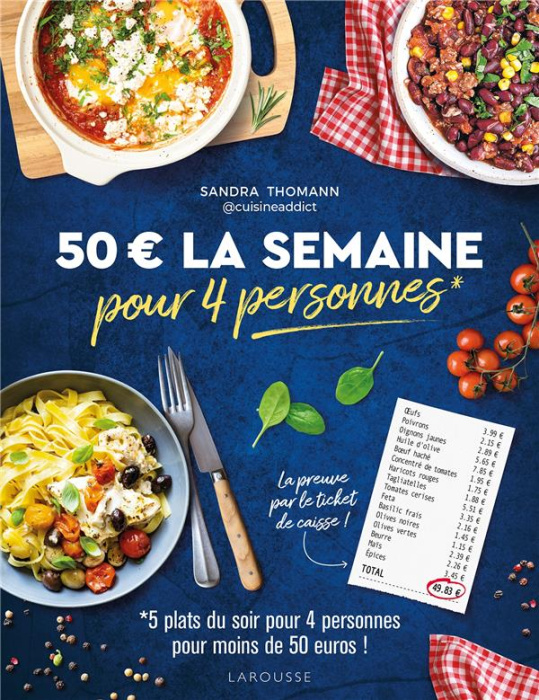 Emprunter 50 € la semaine pour 4 personnes. 5 plats du soir pour 4 personnes pour moins de 50 euros ! livre