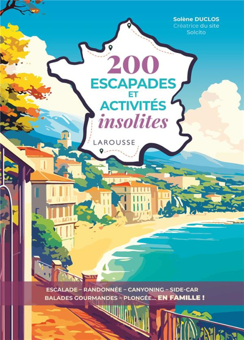 Emprunter 200 escapades et activités insolites en famille livre