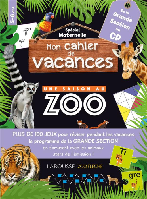 Emprunter Mon cahier de vacances Une saison au zoo De la Grande Section au CP livre