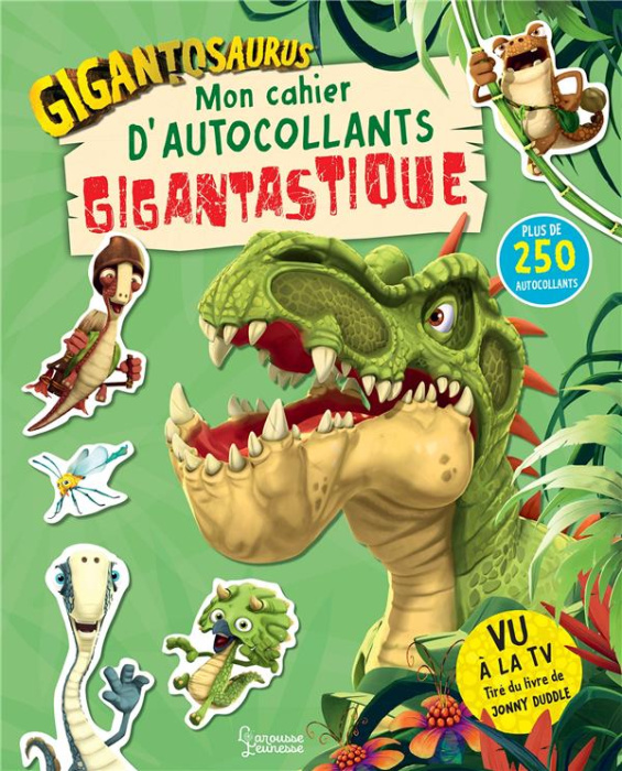 Emprunter Mon cahier d'autocollants Gigantastique Gigantosaurus. Plus de 250 autocollants livre