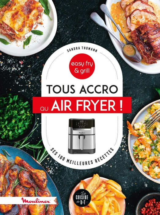 Emprunter Tous accro au Air Fryer ! Ses 100 meilleures recettes livre