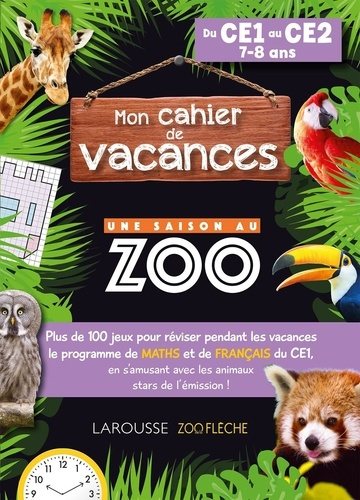 Emprunter Mon cahier de vacances Une saison au zoo du CE1 au CE2 livre