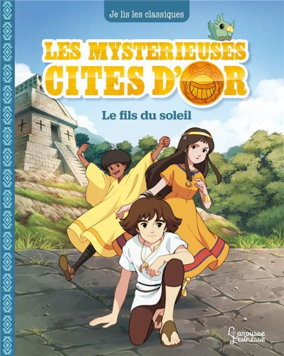 Emprunter Les mystérieuses cités d'or Tome 1 : Le fils du soleil livre