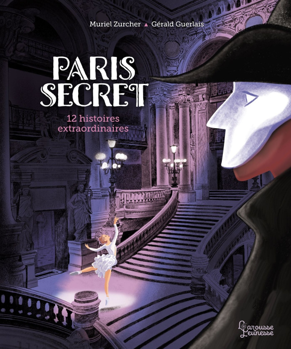 Emprunter Paris secret. 12 histoires extraordinaires livre