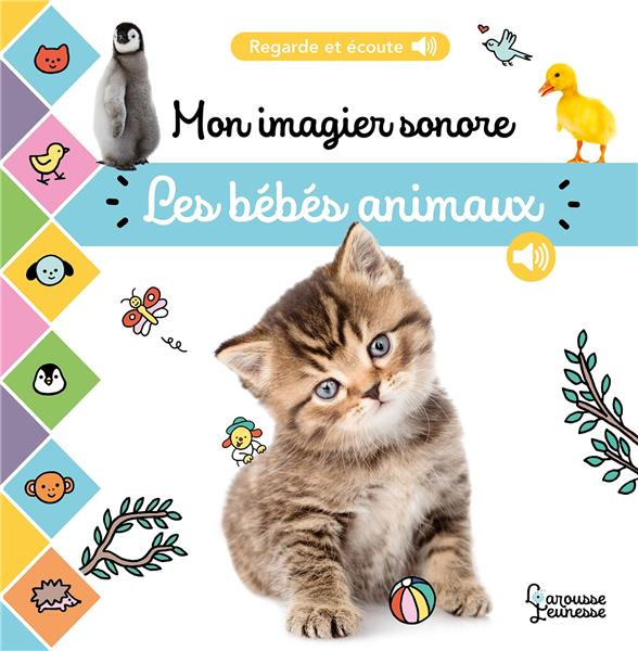 Emprunter Les bébés animaux. Mon imagier sonore livre