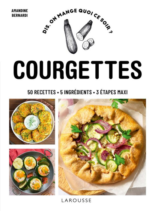Emprunter Courgettes. 50 recettes, 5 ingrédients, 3 étapes maxi livre