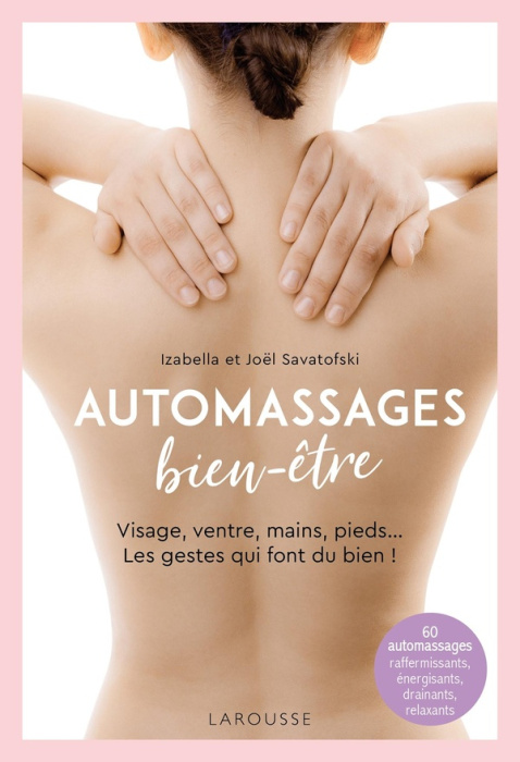 Emprunter Automassages bien-être. Visage, ventre, mains, pieds... les gestes qui font du bien livre